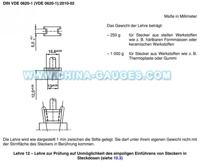 DIN VDE 0620-1 Lehre 12 Gauges for Test Single-Pole Insertion of Plugs in Sockets